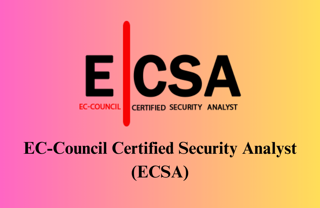 EC-Council Certified Security Analyst (ECSA) Certification Training